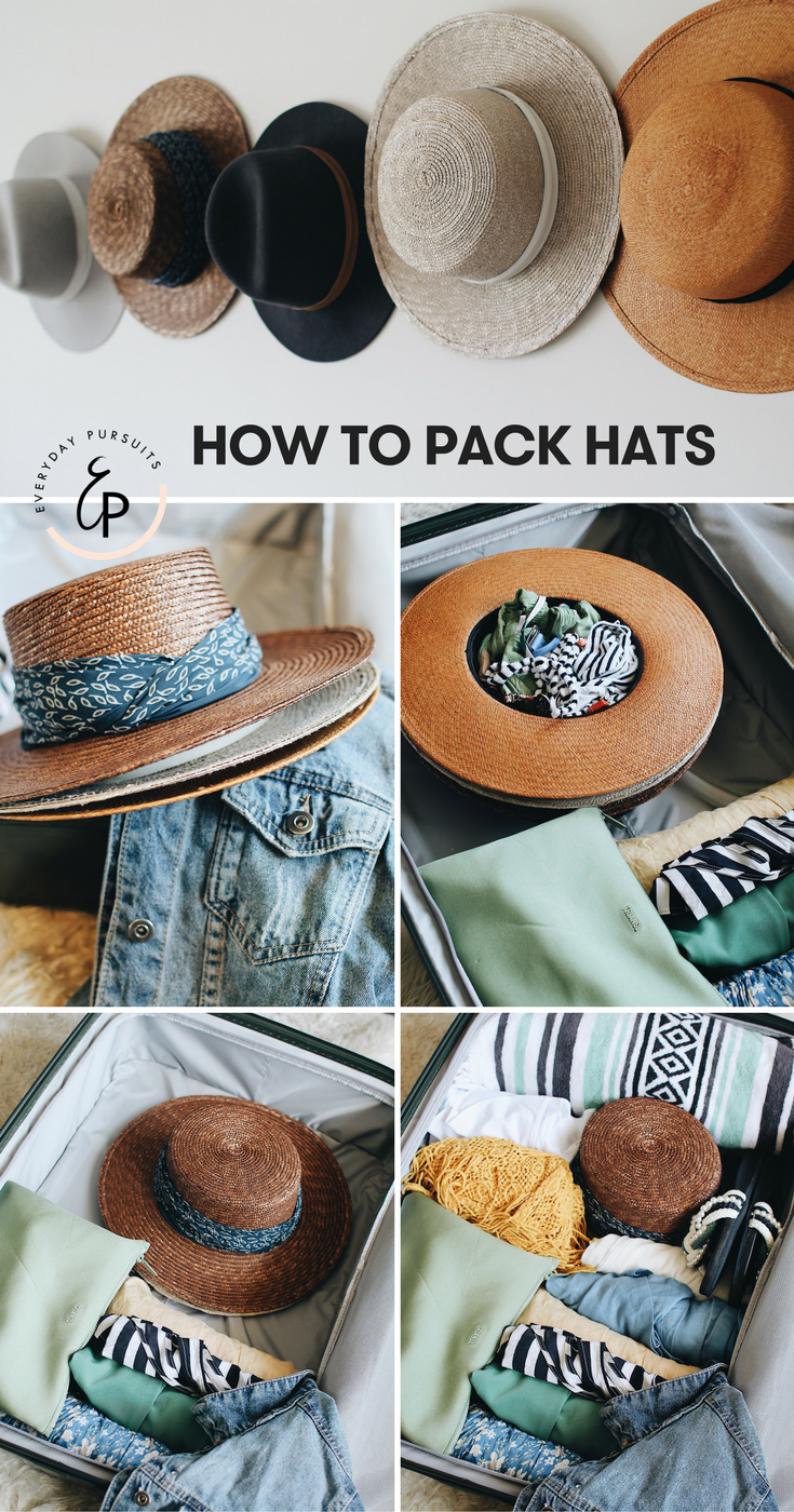 Travel Tip How to Pack Hats Everyday Pursuits
